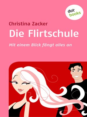 cover image of Die Flirtschule
